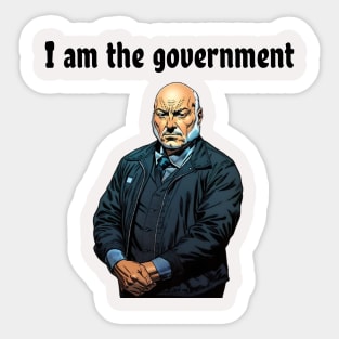 bertram I am the government Sticker